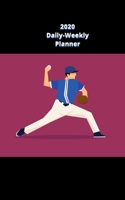 2020 Daily-Weekly Planner : The Perfect Planner for the Baseball Fanatic 1670090418 Book Cover