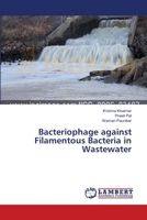 Bacteriophage against Filamentous Bacteria in Wastewater 3659548855 Book Cover