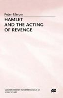 Hamlet and the Acting of Revenge 0333433335 Book Cover