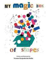 My Magic Box of Shapes 0979413370 Book Cover