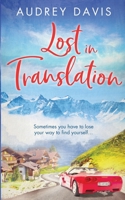 Lost In Translation: A romantic comedy about starting over… 2970131633 Book Cover