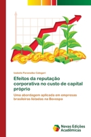 Efeitos da reputação corporativa no custo de capital próprio 6139654831 Book Cover