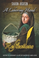 A Laboring Hand (Reflections) 1733934243 Book Cover