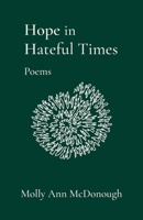 Hope in Hateful Times B0GMVBCBJV Book Cover