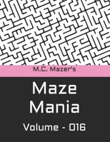 M.C. Mazer's Maze Mania: Volume 016 B0BW2ZKN4V Book Cover