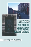 Everything You Should Know About Scotland: Knowledge For Travellers: Music Of Scotland B09BY81RR2 Book Cover