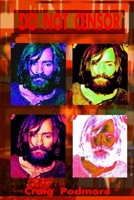 Do Not Censor 1291436766 Book Cover