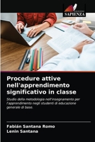 Procedure attive nell'apprendimento significativo in classe: Studio della metodologia nell'insegnamento per l'apprendimento negli studenti di educazione generale di base. 6203520721 Book Cover