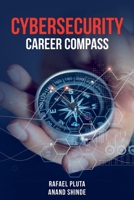 Cybersecurity Career Compass 1916865208 Book Cover