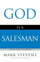 God Is A Salesman: Learn from the Master 159995690X Book Cover
