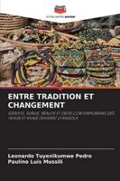Entre Tradition Et Changement (French Edition) 620931760X Book Cover