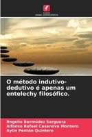 O método indutivo-dedutivo é apenas um entelechy filosófico. (Portuguese Edition) 6208042348 Book Cover