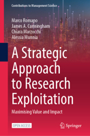 A Strategic Approach to Research Exploitation: Maximising Value and Impact (Contributions to Management Science) 3032377722 Book Cover