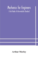 Mechanics for Engineers: A Text-Book of Intermediate Standard 9354179894 Book Cover