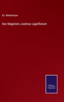 Des Magisters Justinus Lippiflorium 3752514949 Book Cover