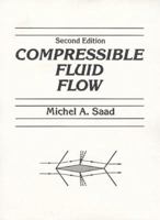 Compressible Fluid Flow 0131613731 Book Cover