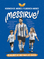 Messirve: 10 valores de oro para los chicos / Messivalues (Spanish Edition) 6287634456 Book Cover