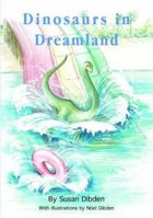 Dinosaurs in Dreamland 1904566588 Book Cover