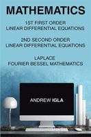 Mathematics 1st First Order Linear Differential Equations 2nd Second Order Linear Differential Equations Laplace Fourier Bessel Mathematics 1514497859 Book Cover