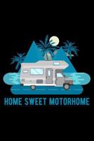 Home Sweet Motorhome 172899845X Book Cover