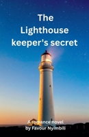 The Lighthouse keeper's secret B0FMQM9SH5 Book Cover