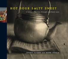 Hot Sour Salty Sweet: A Culinary Journey Through Southeast Asia 1579651143 Book Cover