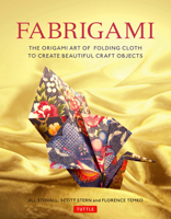 Florence Temko's Fabrigami: The Art of Folding Cloth into Delightful and Useful Objects 4805312564 Book Cover