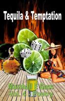 Tequila & Temptation 1312691492 Book Cover