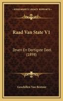 Raad Van State V1: Zeven En Dertigste Deel (1898) 1160235562 Book Cover