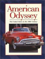 American Odyssey: The United States in the 20th Century Level 4 0028227220 Book Cover