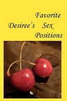 Desiree's Favorite Sex Positions 1438245157 Book Cover