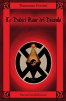 Le Dodici Rose del Diavolo (Italian Edition) B0CNQR4WHS Book Cover