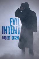 Evil Intent 1523878673 Book Cover