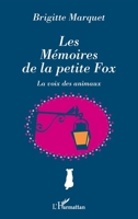 Les Mémoires de la petite Fox: La voix des animaux (French Edition) 2336004879 Book Cover