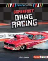 Superfast Drag Racing 1541577191 Book Cover