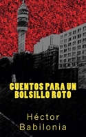 Cuentos Para Un Bolsillo Roto 1496172043 Book Cover