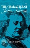The Character of John Adams 0807812544 Book Cover