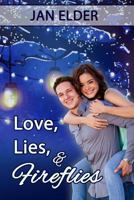Love, Lies, and Fireflies 1537410849 Book Cover