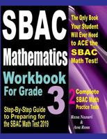 Sbac Mathematics Workbook for Grade 3: Step-By-Step Guide to Preparing for the Sbac Math Test 2019 1727252187 Book Cover