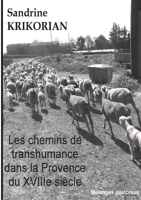 Les chemins de transhumance dans la Provence du XVIIIème siècle (French Edition) 2322407070 Book Cover
