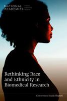 Rethinking Race and Ethnicity in Biomedical Research 0309724635 Book Cover