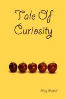 Tale Of Curiosity 0244029512 Book Cover