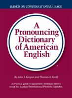 A Pronouncing Dictionary of American English 0877790477 Book Cover