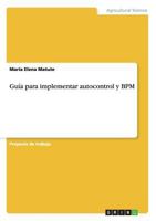 Gu�a para implementar autocontrol y BPM 3656653771 Book Cover
