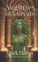 Auguries of Euryale: An Anthology of the Passing Place B0GFCTMPDH Book Cover