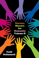 Nursery Rhymes for Humanity Volume II 1735246301 Book Cover