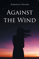 Against the Wind 1662494785 Book Cover
