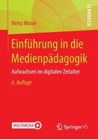 Einführung in die Medienpädagogik: Aufwachsen im digitalen Zeitalter 3658232072 Book Cover