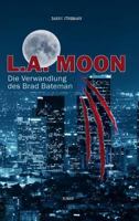 L.A. Moon 3734556759 Book Cover