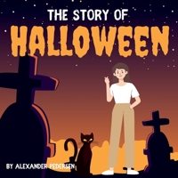 The Story of Halloween B0B9QWHGBD Book Cover